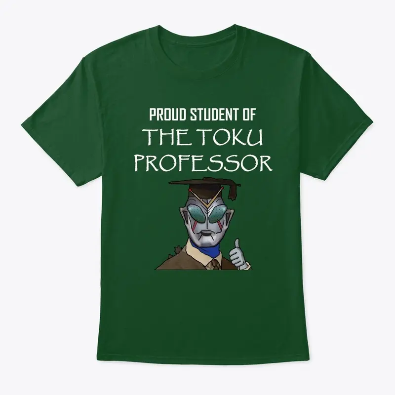 Proud Student of The Toku Professor